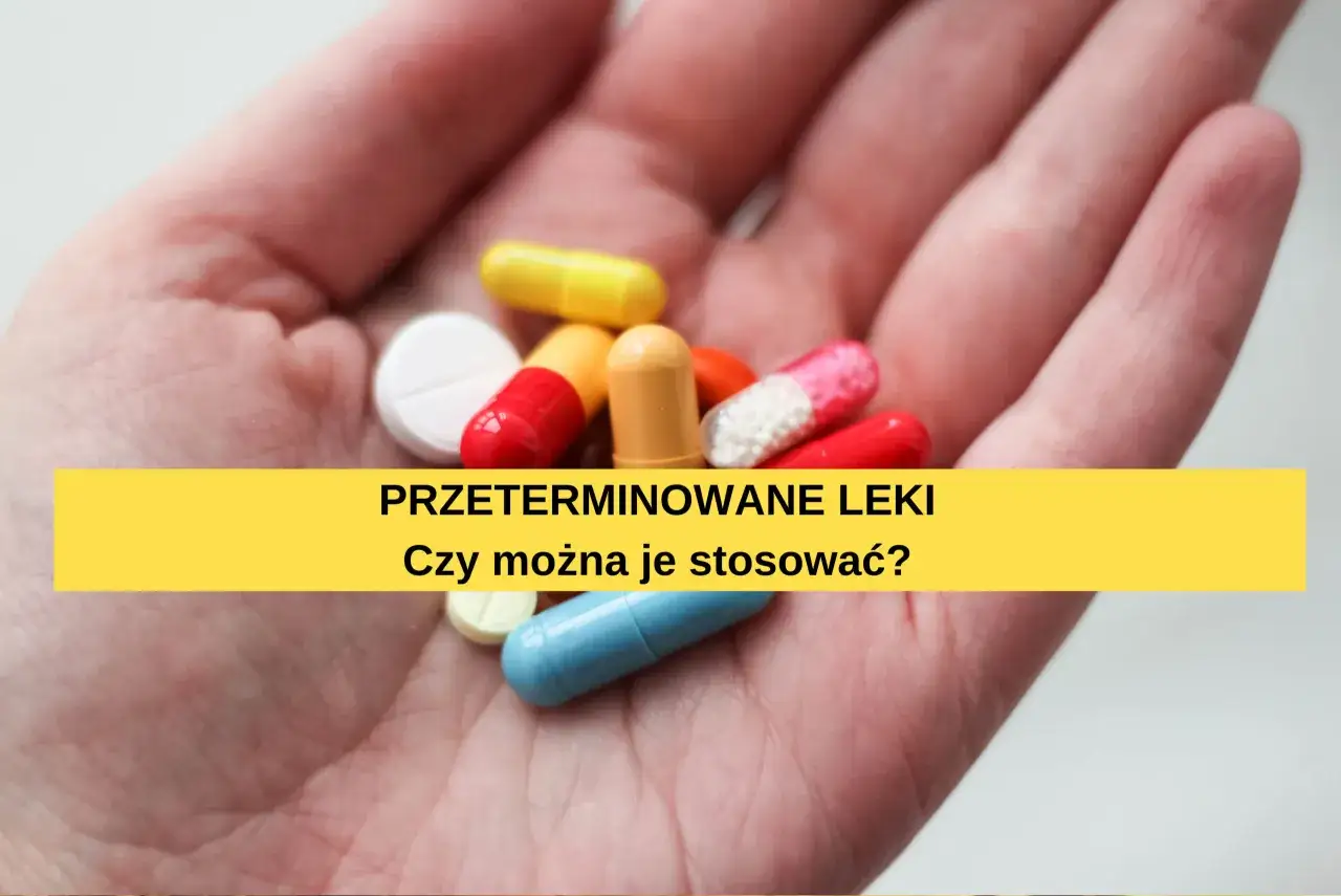 Zdjęcie Przeterminowane leki – dlaczego nie warto ich zażywać?